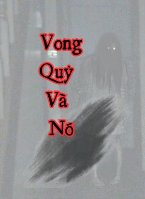 Vong Quỷ Và Nó
